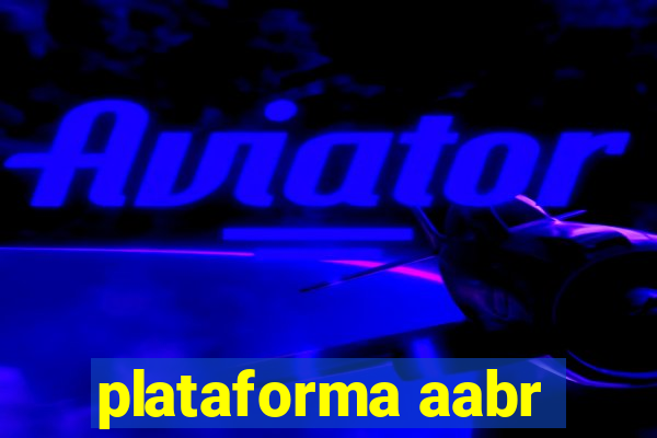 plataforma aabr